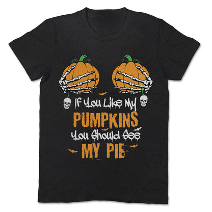Like My Pumpkins Halloween Apparel