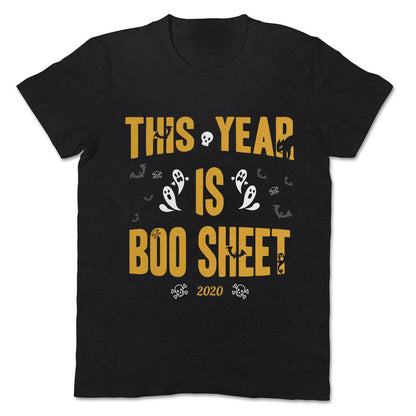 This Year Is Boo Sheet Halloween Apparel